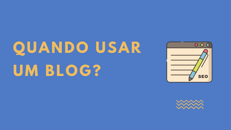 quando usar um blog