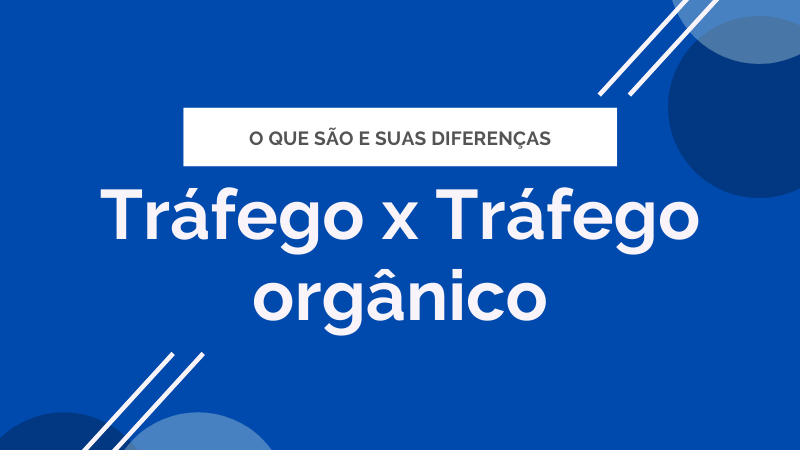 trafego x trafego organico