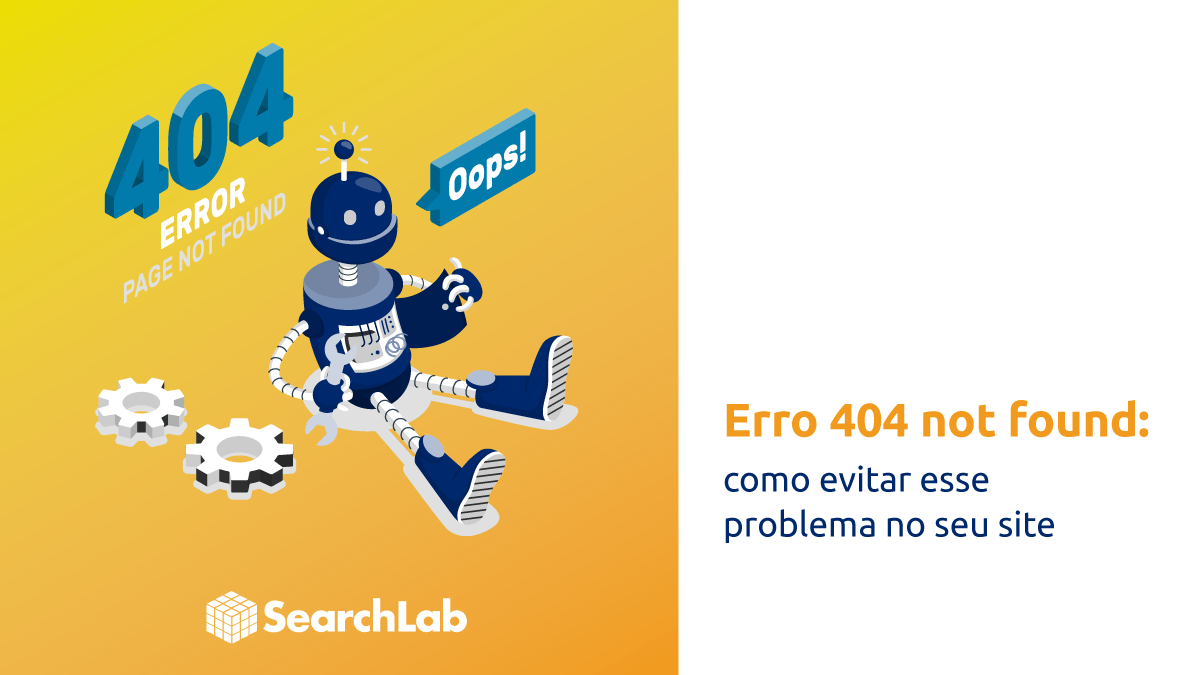 Erro 404 not found: aprenda como evitar esse problema no seu site ou loja virtual